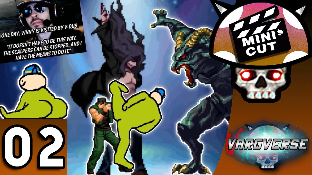 [Vinesauce] Joel - Vargverse: Story Mode Highlights ( Part 2 )