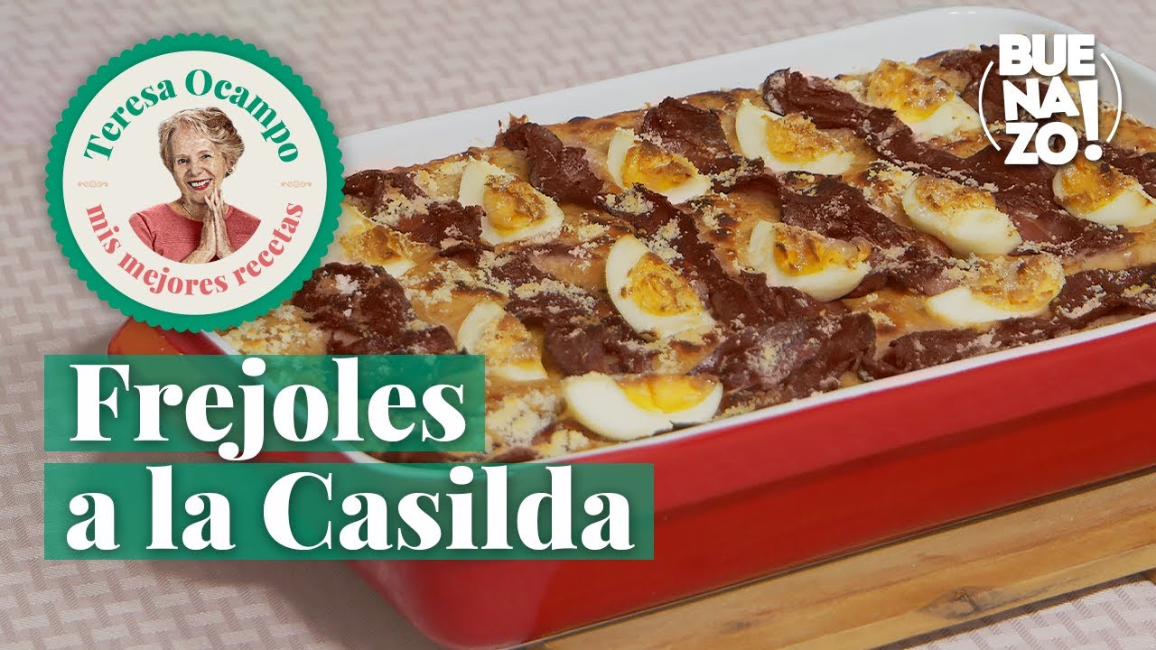 Cómo preparar frejoles a la Casilda | Teresa Ocampo Recetas | Buenazo!