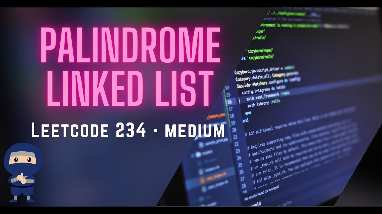 Palindrome Linked List LeetCode 234 - Intuitive Guide + Code