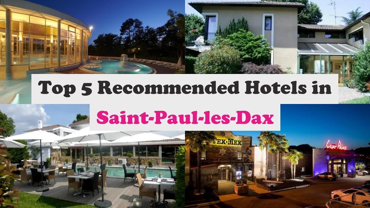 Top 5 Recommended Hotels In Saint-Paul-les-Dax | Best Hotels In Saint-Paul-les-Dax