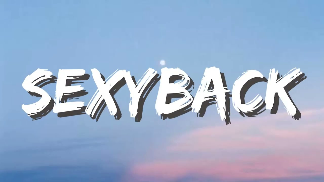 Justin Timberlake - SexyBack (Lyrics) ft. Timbaland