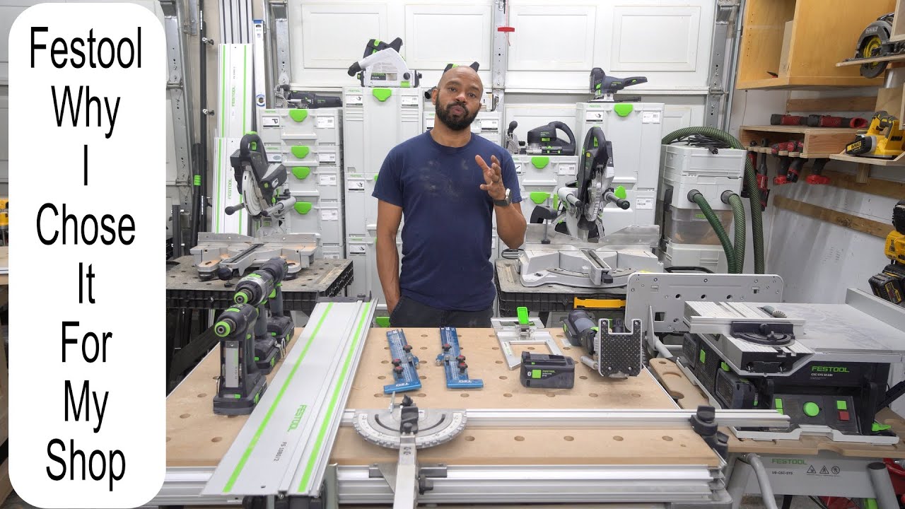 Festool A Few Reasons Why I Chose This Brand