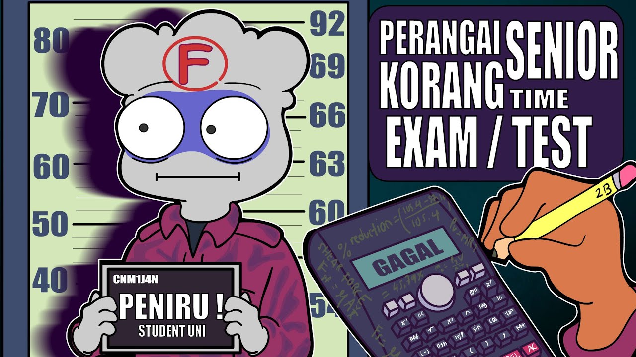 Perangai Senior Korang Time Exam / Test