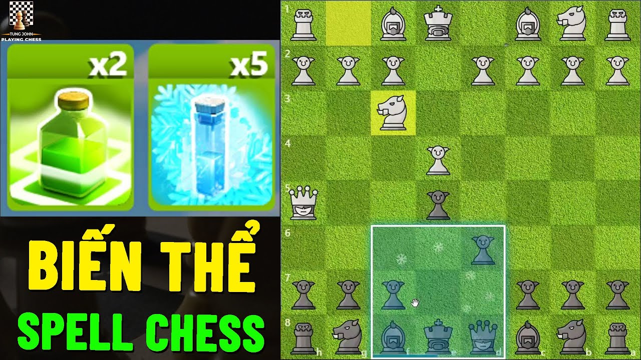 Biến Thể Cờ Vua Spell Chess - Cờ Phép Thuật || TungJohn Playing Chess