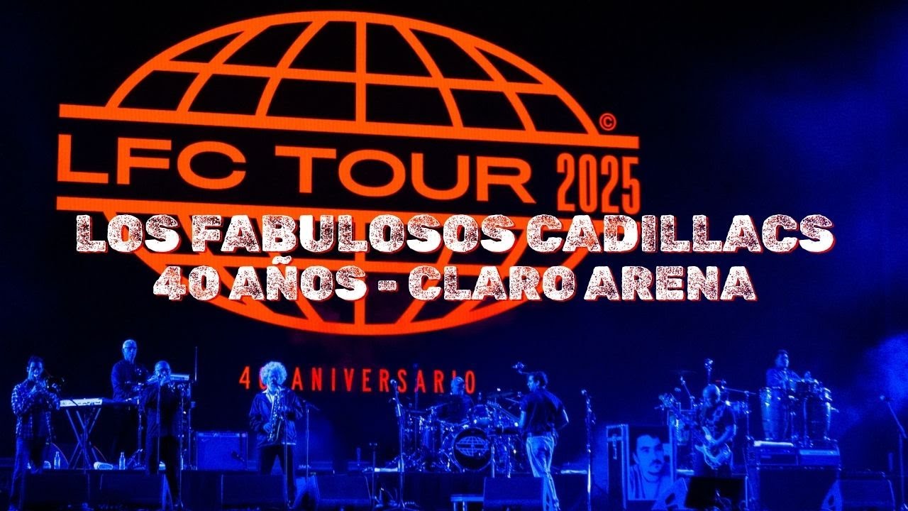 LOS FABULOSOS CADILLACS EN VIVO | GIRA 40 AÑOS | CHILE CLARO ARENA