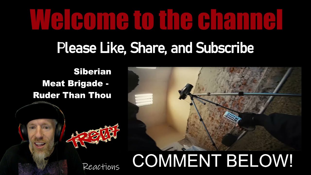 Siberian Meat Grinder - Ruder Than Thou REACTION!!!!!