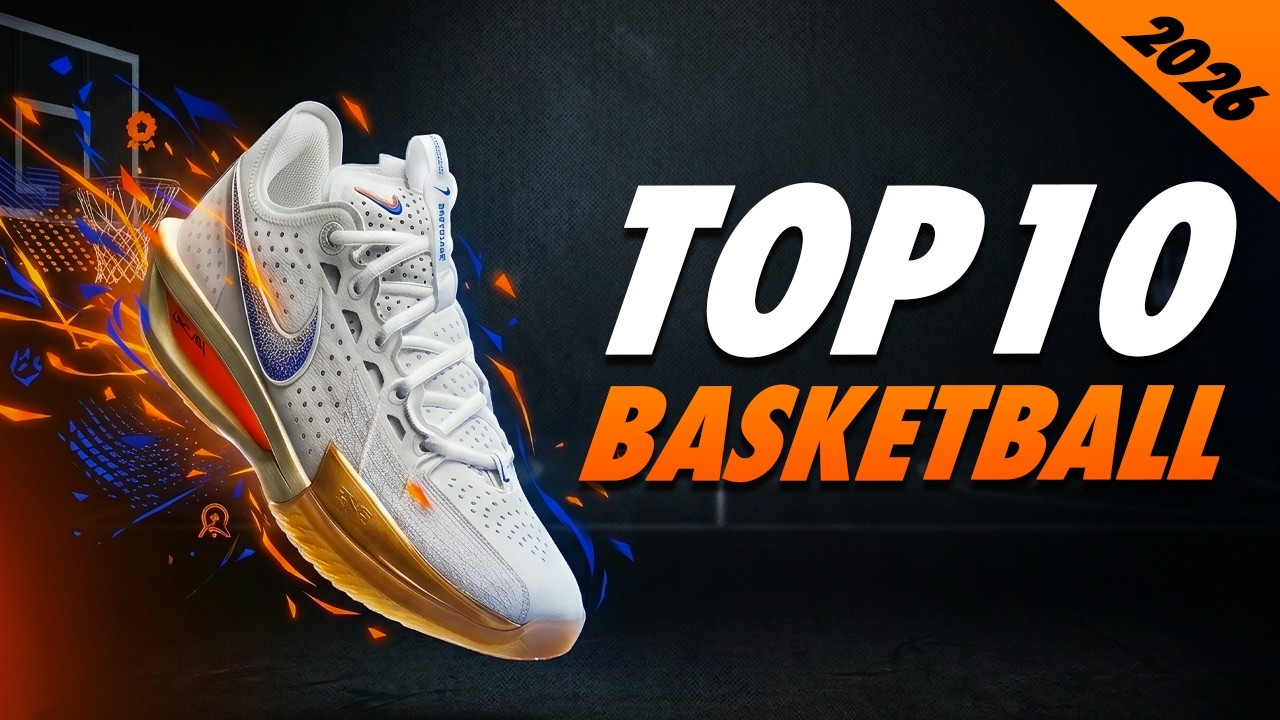 Top 10 Best Basketball Shoes Of 2025