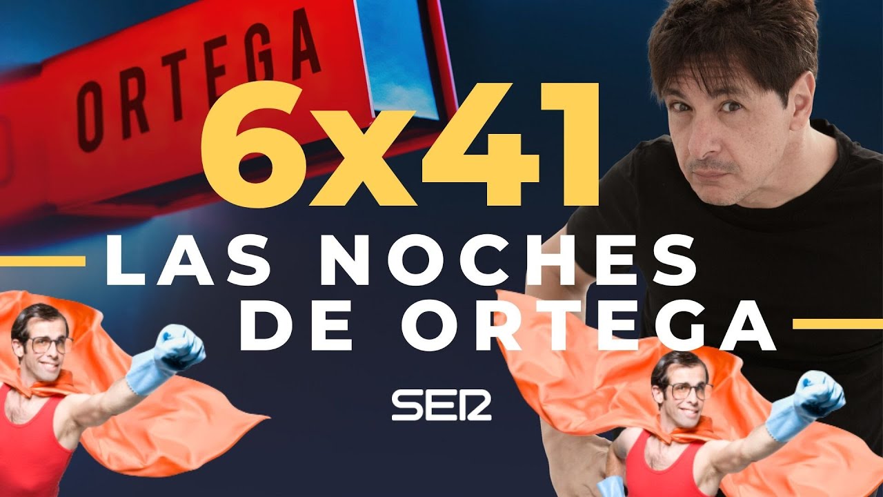 Las Noches de Ortega | 6x41 | Las olas del mar
