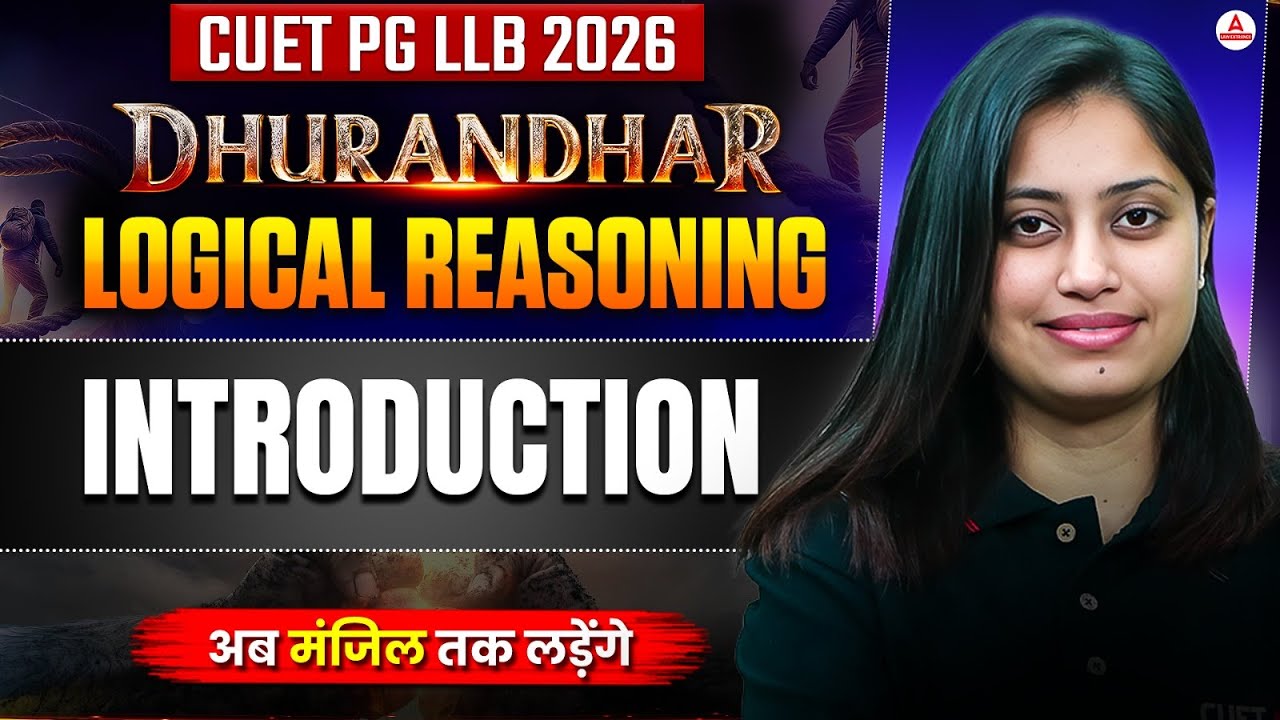 CUET PG LLB And MH CET LAW 2026 | Logical Reasoning Introduction Session | Dhurandhar Series
