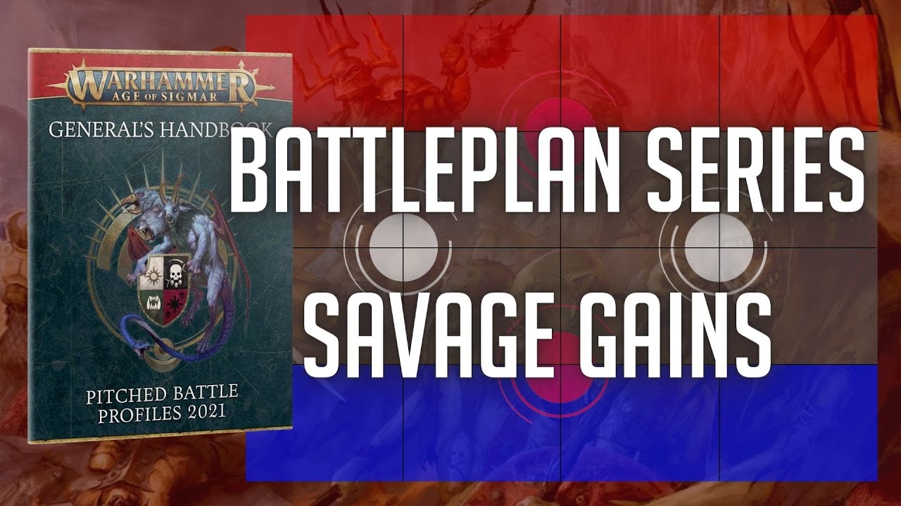 Savage gains - Generals Handbook 2021 Battle Plan Review