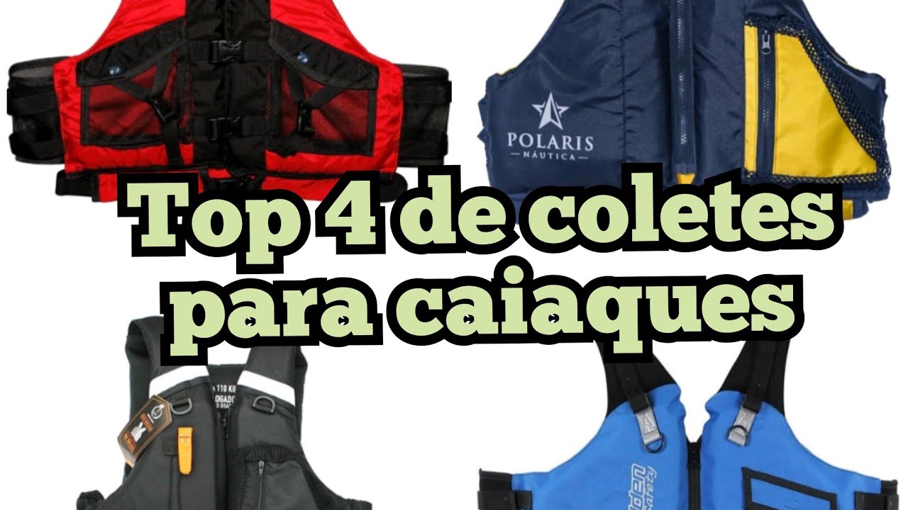 Top 4 de coletes para caiaques!!! dicas de pesca