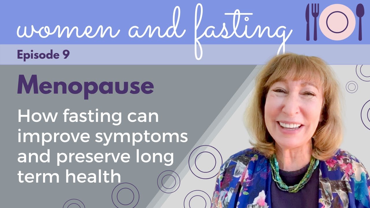 Women and Fasting: Menopause