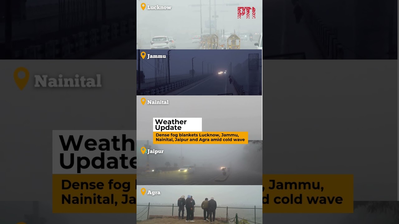 Dense fog blankets Lucknow, Jammu, Nainital, Jaipur and Agra amid cold wave