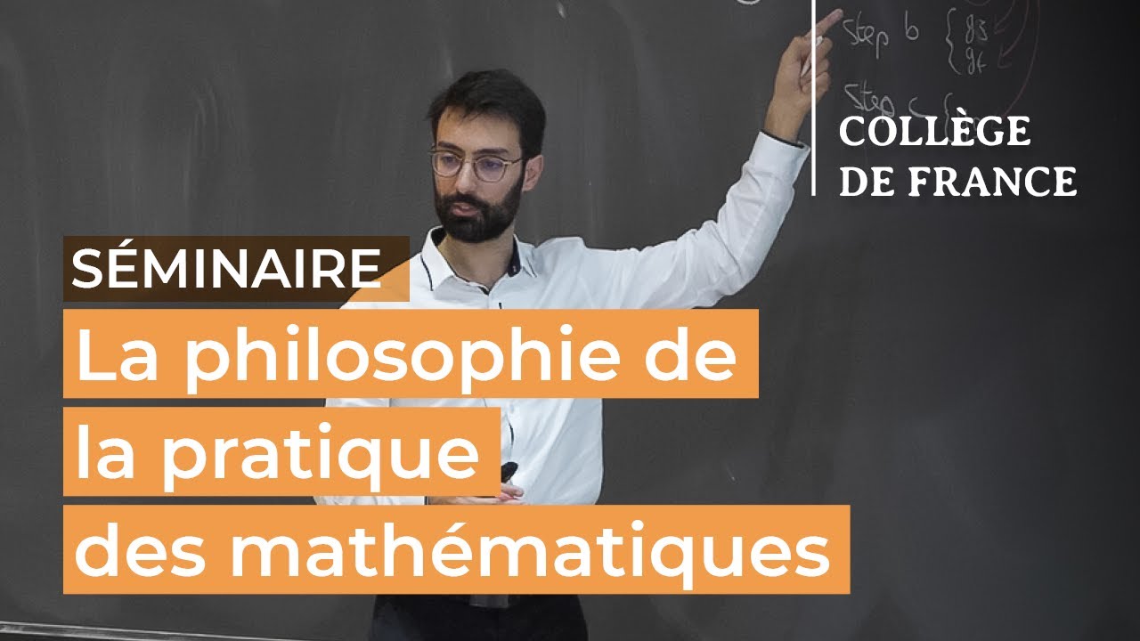La philosophie de la pratique des mathématiques (1) - Timothy Gowers (2023-2024)