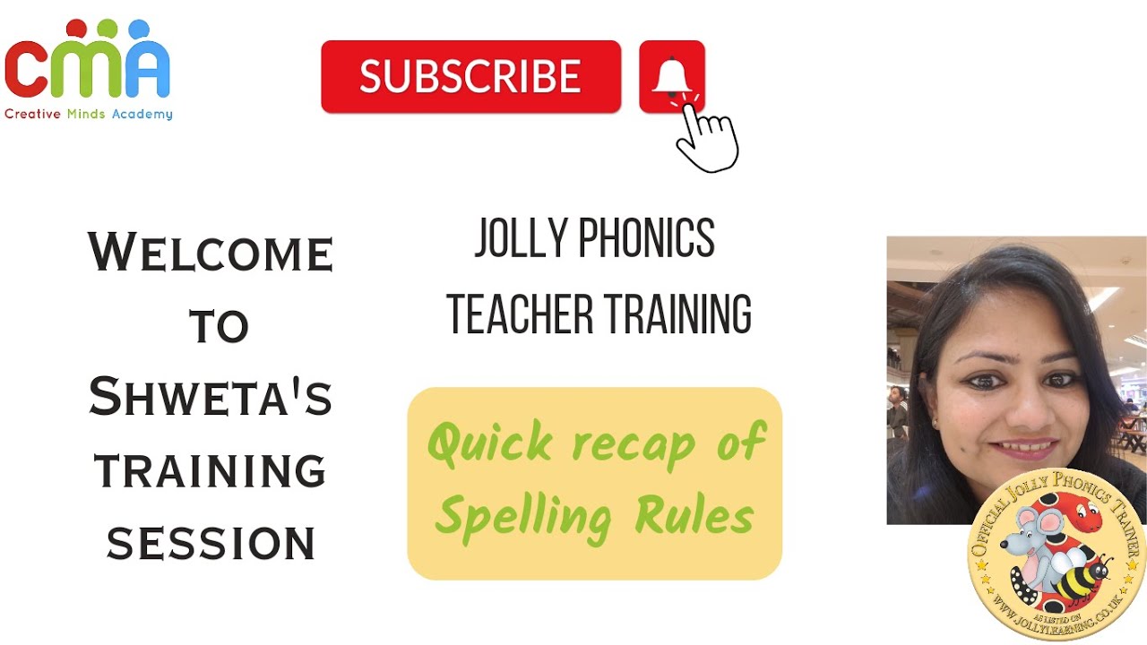 Jolly Phonics Teacher Training | A quick recap of Spelling Rules | Short and Long Vowels | Digraphs