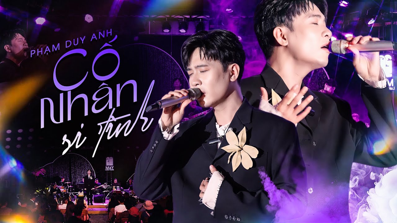 Mê Mẩn Trước Giọng Ca Siêu Da Diết Của PHẠM ANH DUY với CỐ NHÂN SI TÌNH | Live Stage