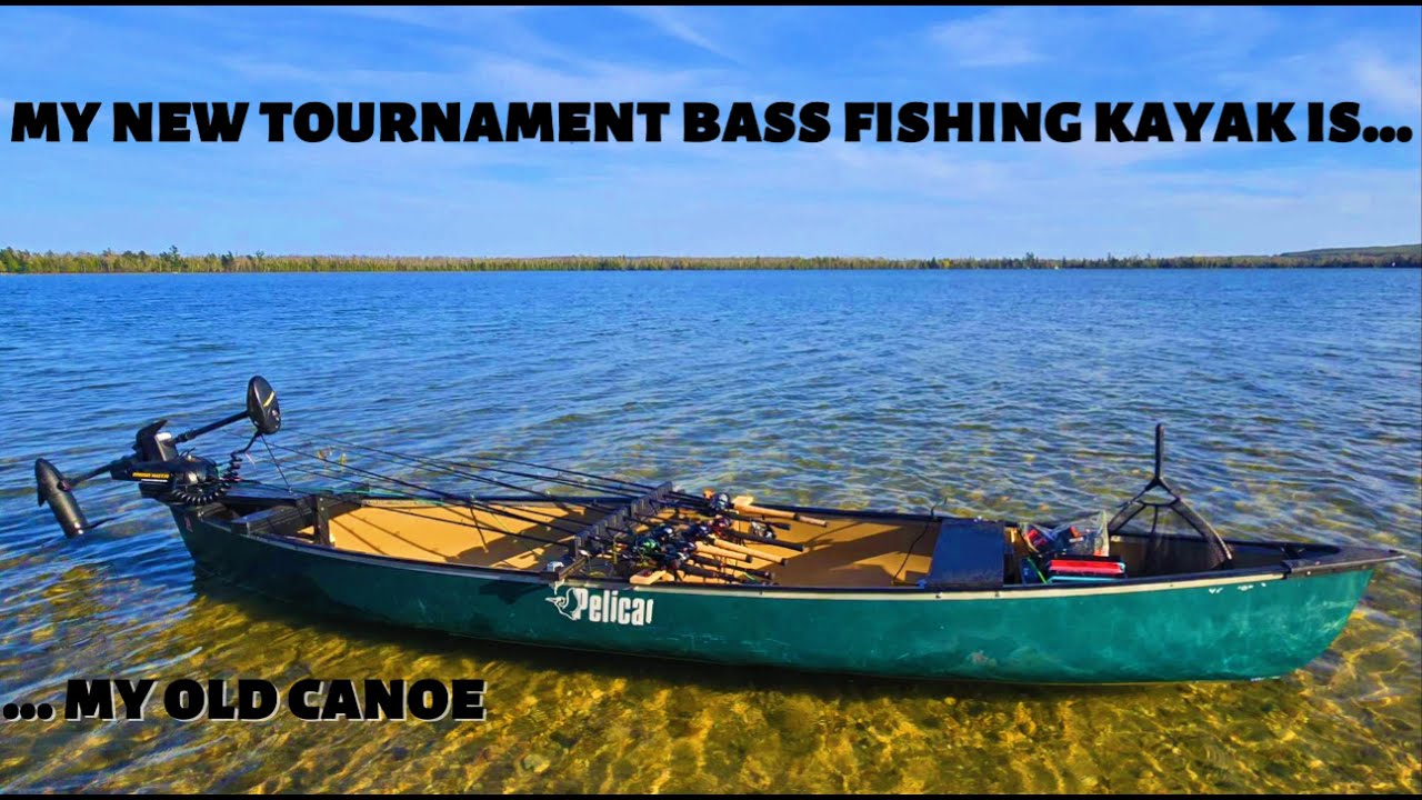Canoe mods to compete in kayak bass fishing tournaments + quick channel intro