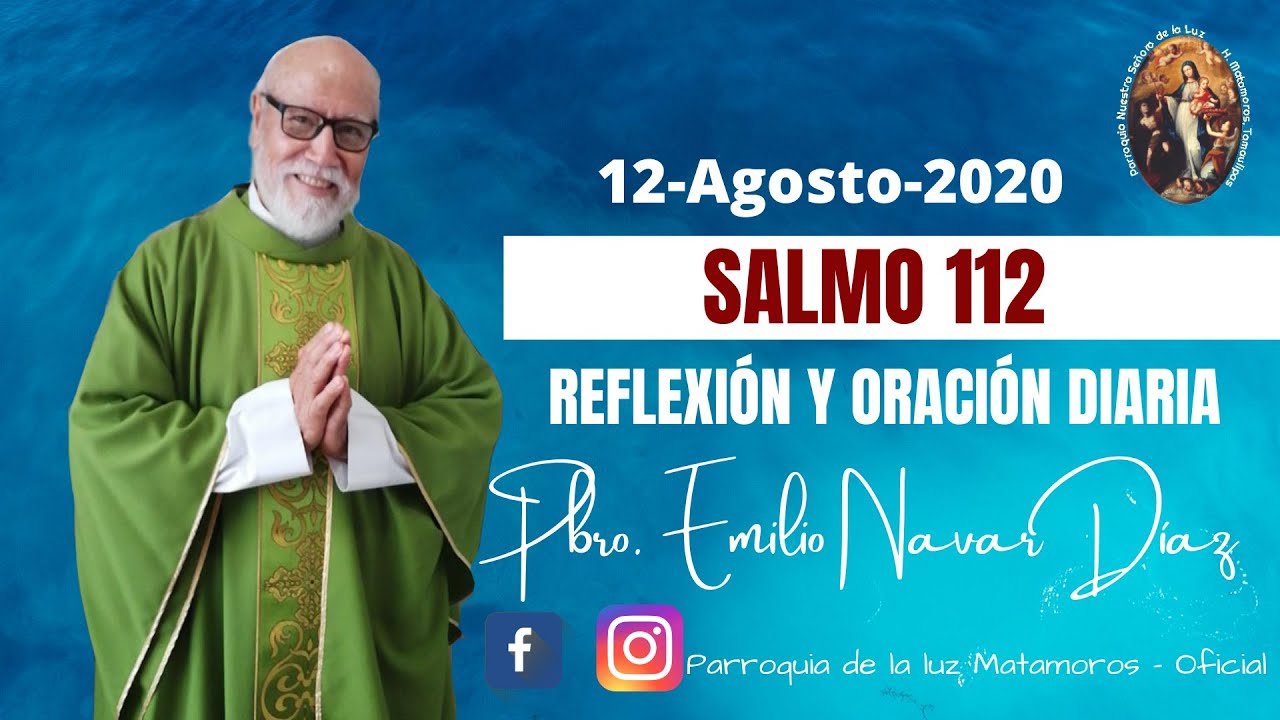 Reflexi&oacute;n Diaria Salmo 112 por el Pbro. Emilio Navar