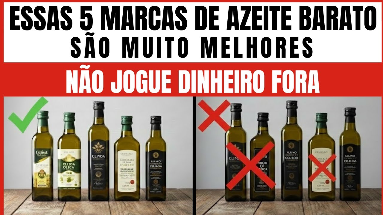 5 MARCAS de AZEITE BARATO São Melhores que Muitas Caras (Você Está Jogando Dinheiro Fora)