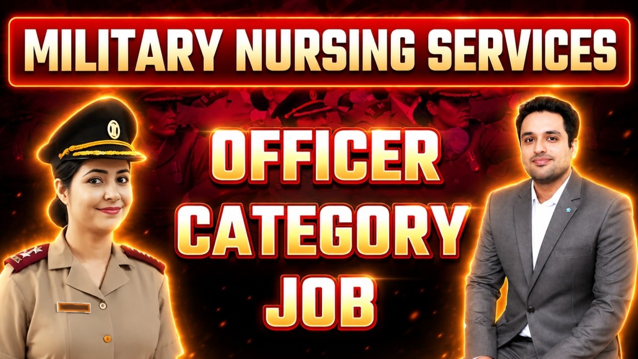 🚨 Military Nursing Service (MNS) Officer 2026 🇮🇳 - Officer Category Job & Complete Selection Process
