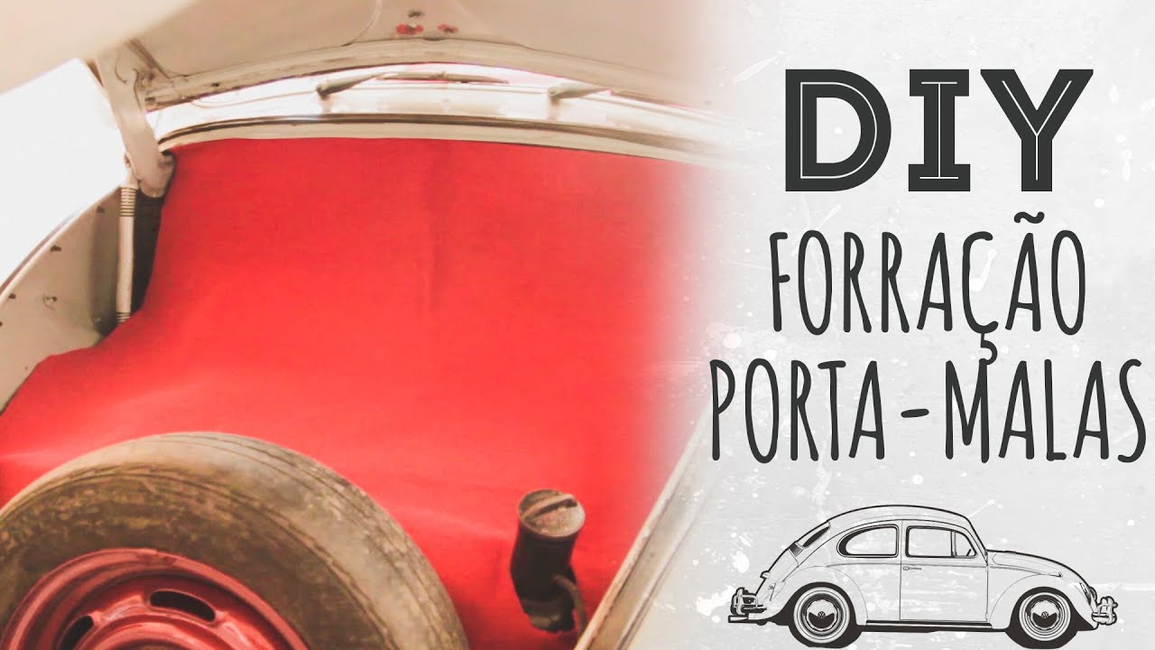 Forração Porta-Malas - DIY - Faça você mesmo!