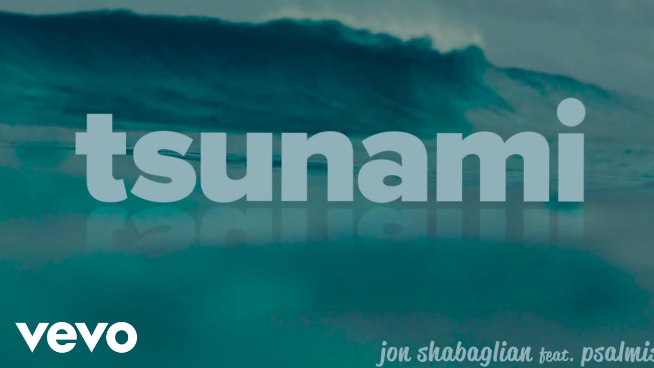 Jon Shabaglian - Tsunami (feat. Psalmist Mission)