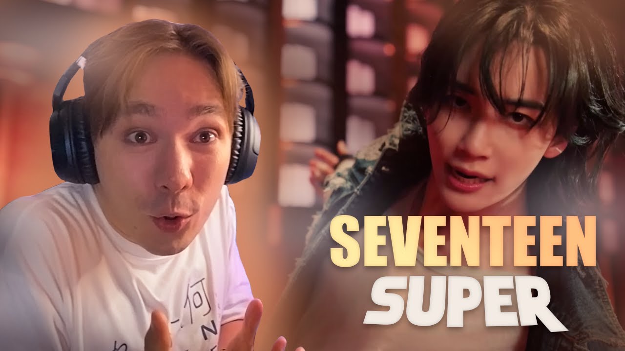 SEVENTEEN - SUPER | РЕАКЦИЯ