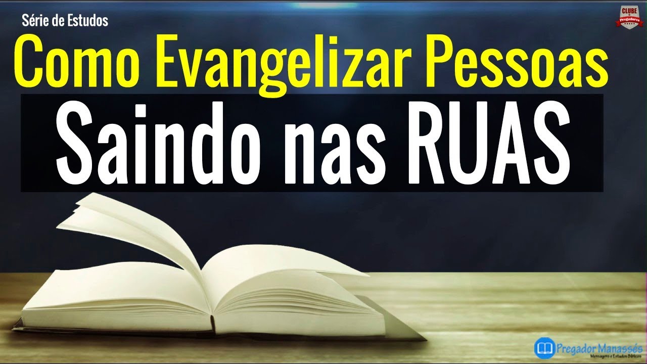 Como Evangelizar Pessoas nas Ruas