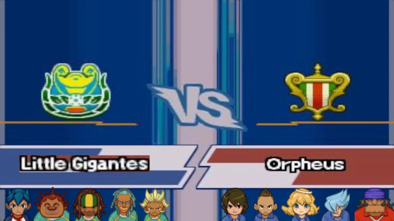 [INAZUMA ELEVEN 3] Little Gigantes VS Orpheus