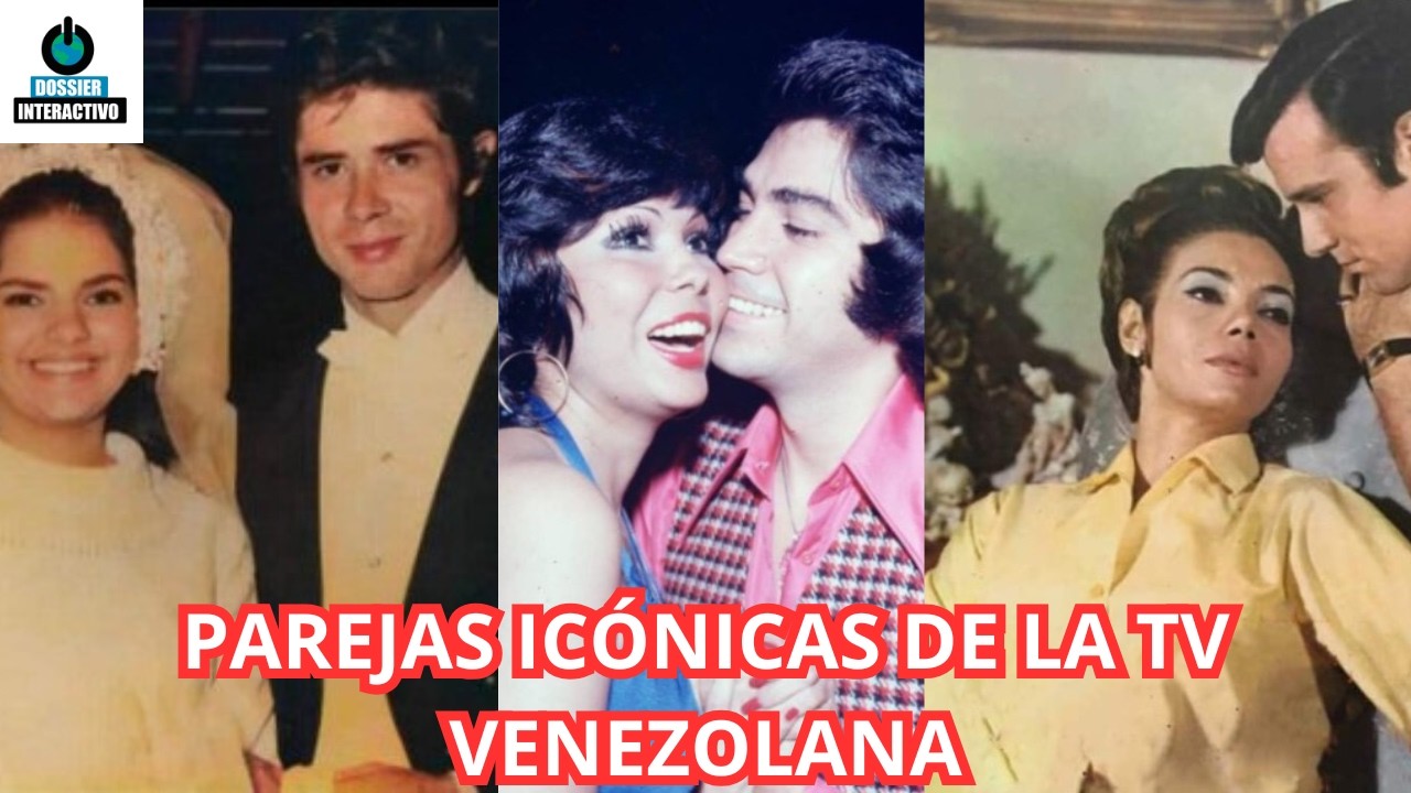 Parejas icónicas de la TV venezolana ¿Seguirán juntos?