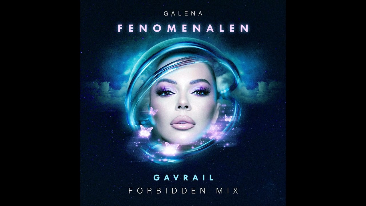 GALENA - FENOMENALEN (GAVRAIL'S FORBIDDEN MIX)