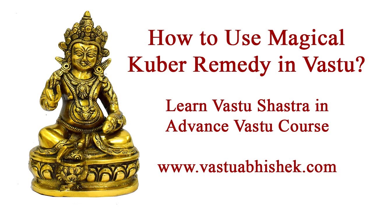 Vastu Remedy Kuber Ji in North | Soch Samajh Kar Hi Lagana, Varna..?