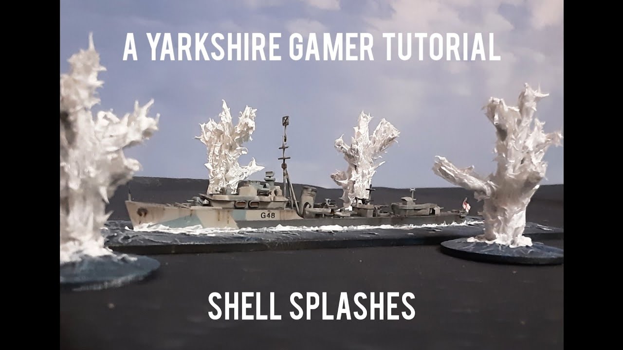 Water Shell Splashes for Naval Wargaming - A Yarkshire Gamer Tutorial