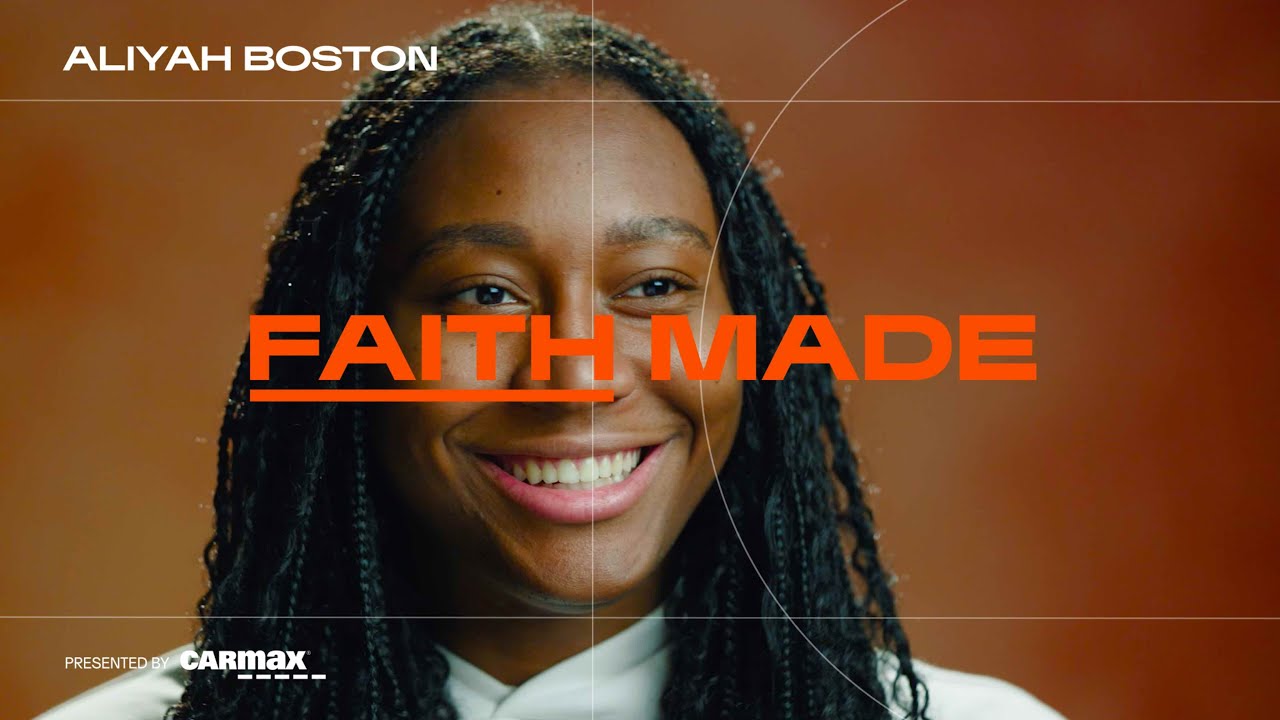 Faith - MADE Presented by CarMax featuring Aliyah Boston