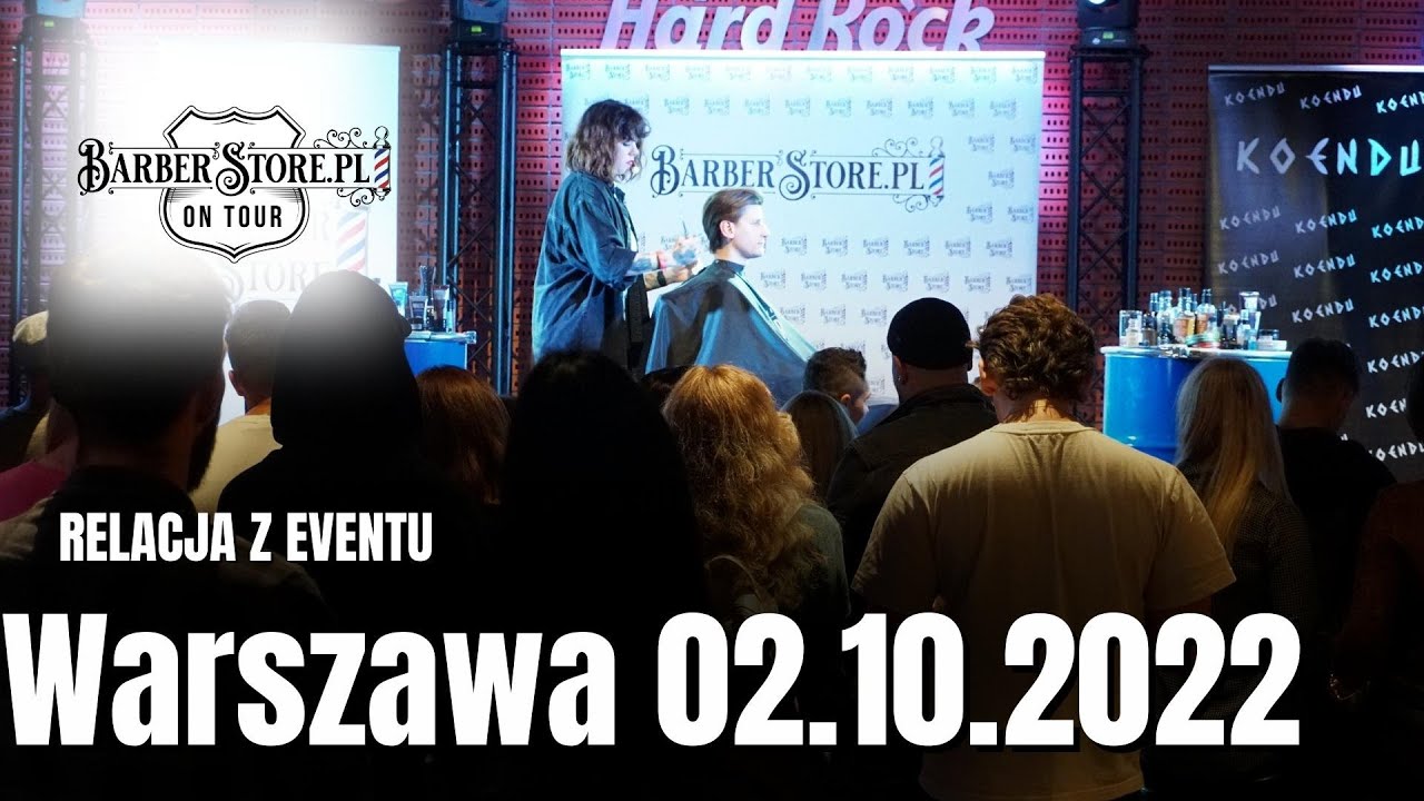 💥 Barberstore On Tour Warszawa - Hard Rock Cafe Warszawa | Relacja 02.10.2022 💥