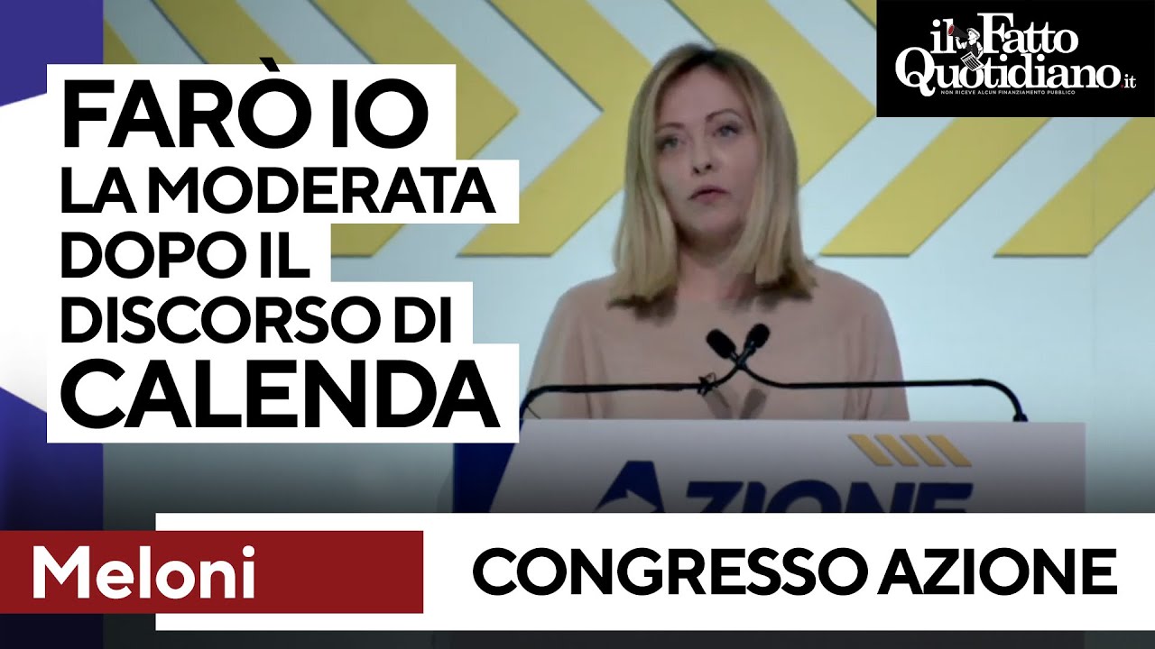 Meloni al congresso di Azione: 