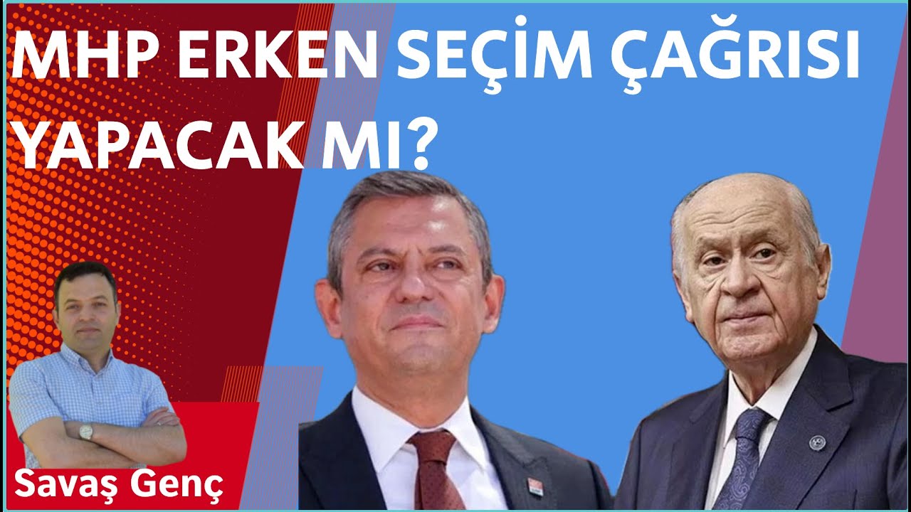 MHP erken seçim çağrısı yapacak mı?