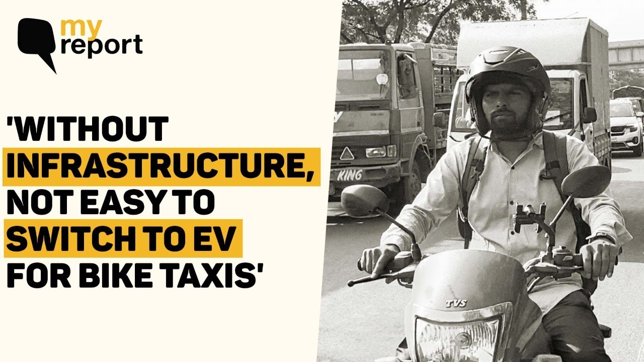 &lsquo;Delhi Govt Needs to Fix Infrastructure Before Switching To EV For Bike Taxi&rsquo; | The Quint