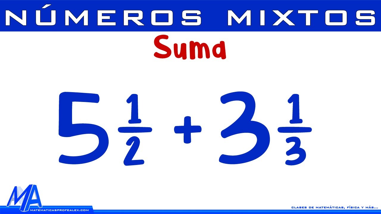 Suma de números mixtos