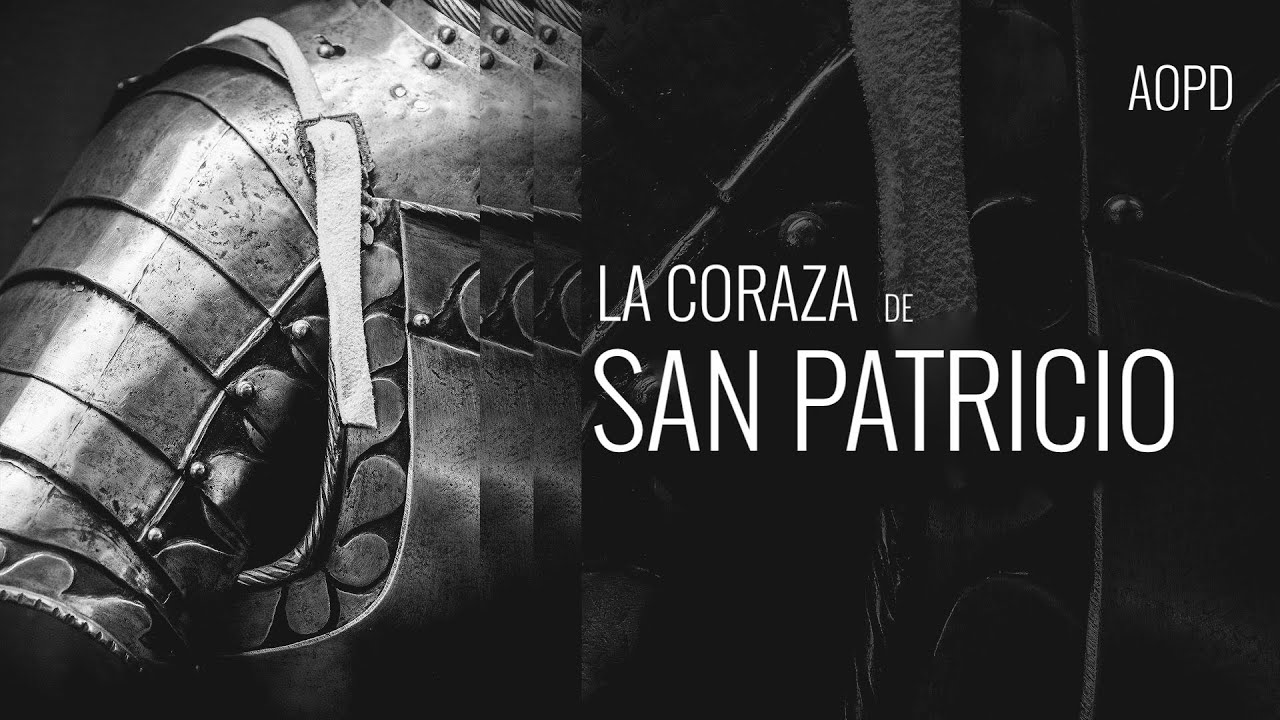 LA CORAZA DE SAN PATRICIO