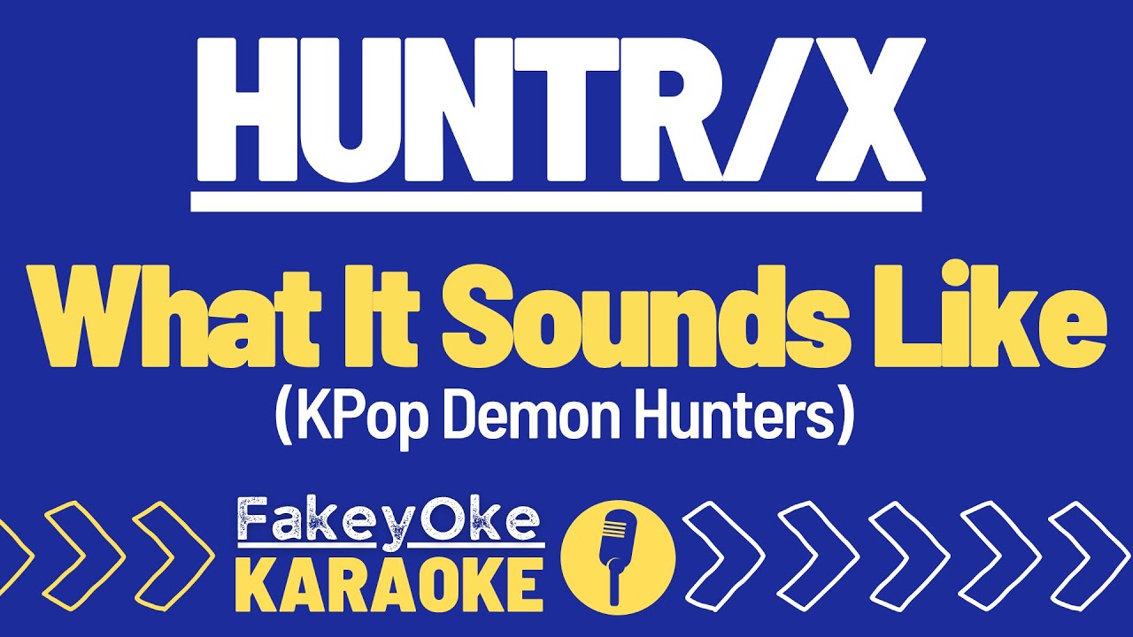 HUNTR/X -  What It Sounds Like (KPop Demon Hunters) [Karaoke]