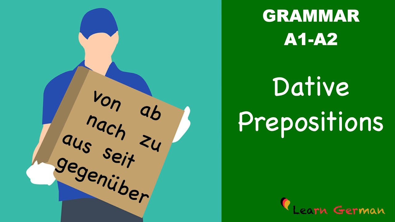 Learn German | German Grammar | Dative prepositions | Präpositionen im Dativ | A1