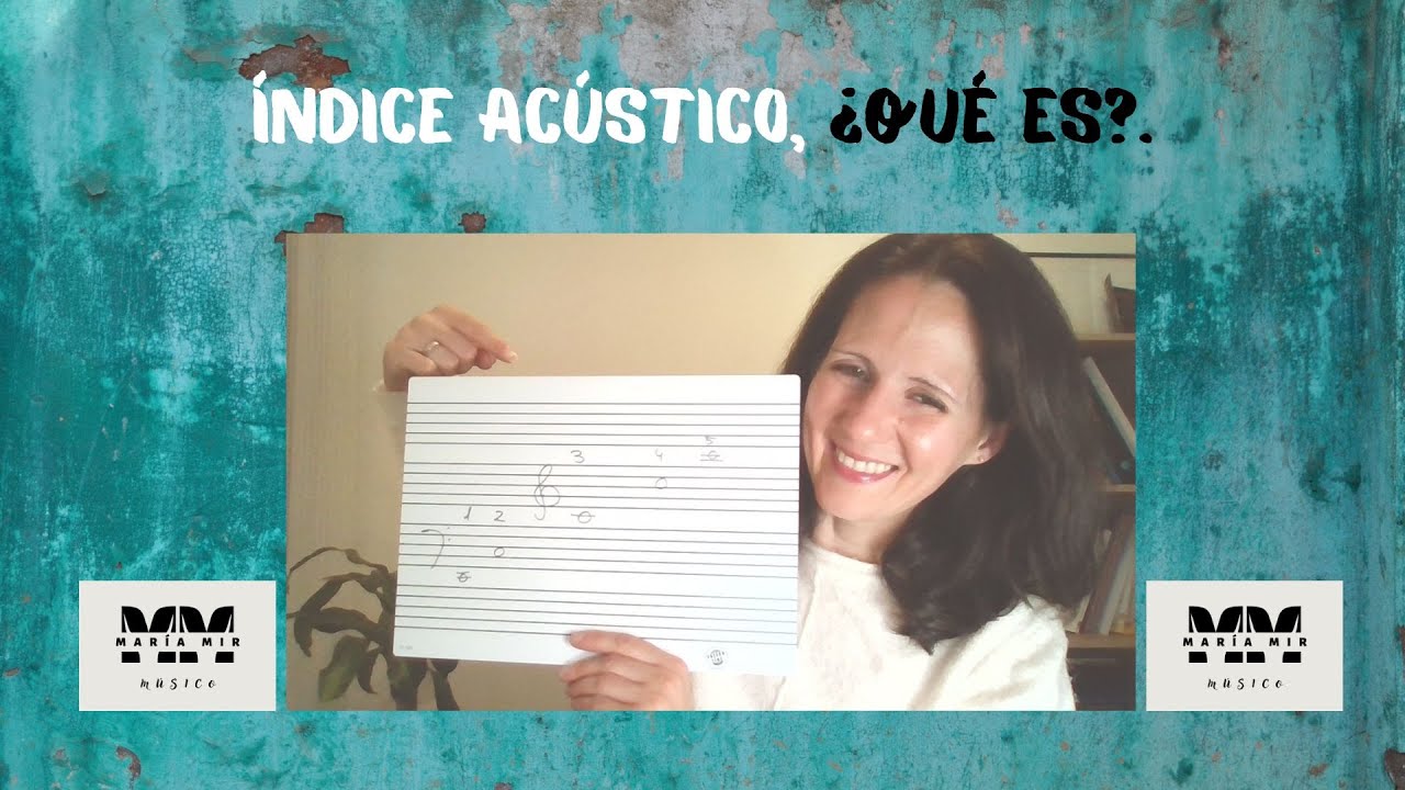 Teor&iacute;a musical, el &iacute;ndice ac&uacute;stico, &iquest;qu&eacute; es?.