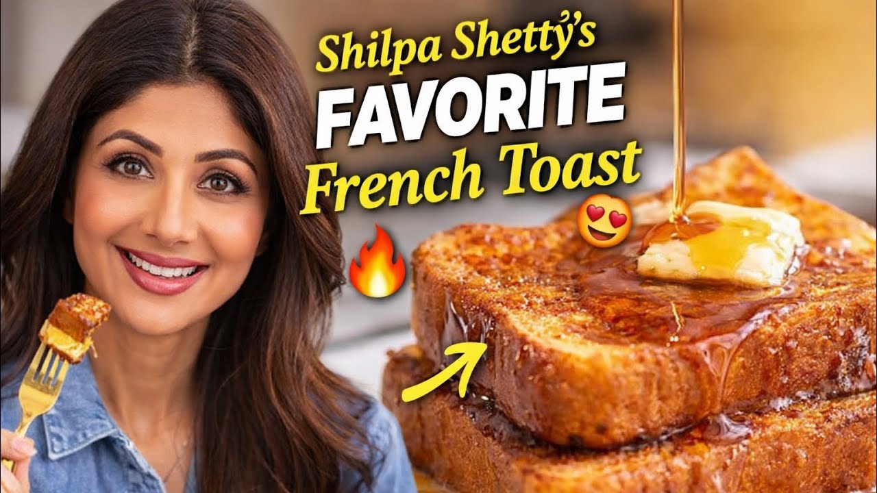 Shilpa Shetty’s Favorite French Toast Recipe | Soft Brioche Breakfast at Home