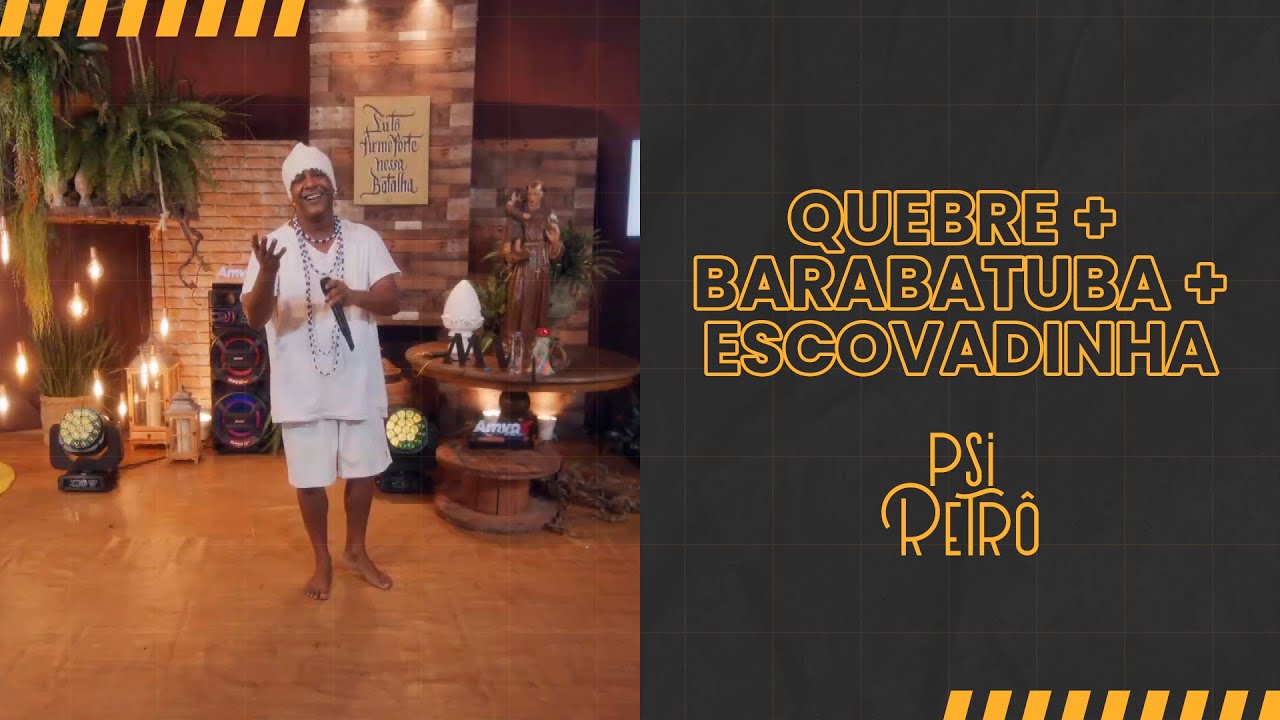 Live do Psi - Quebre / Barabatuba / Escovadinha #PsiRetrô