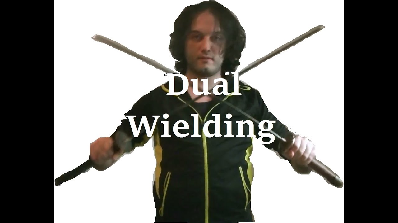 Dual Wielding
