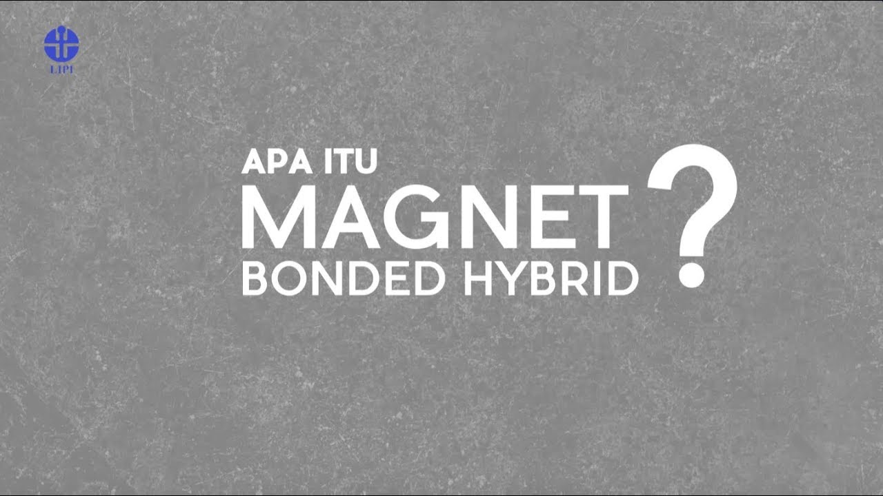 ANIMASI PATEN | MAGNET BONDED HYBRID