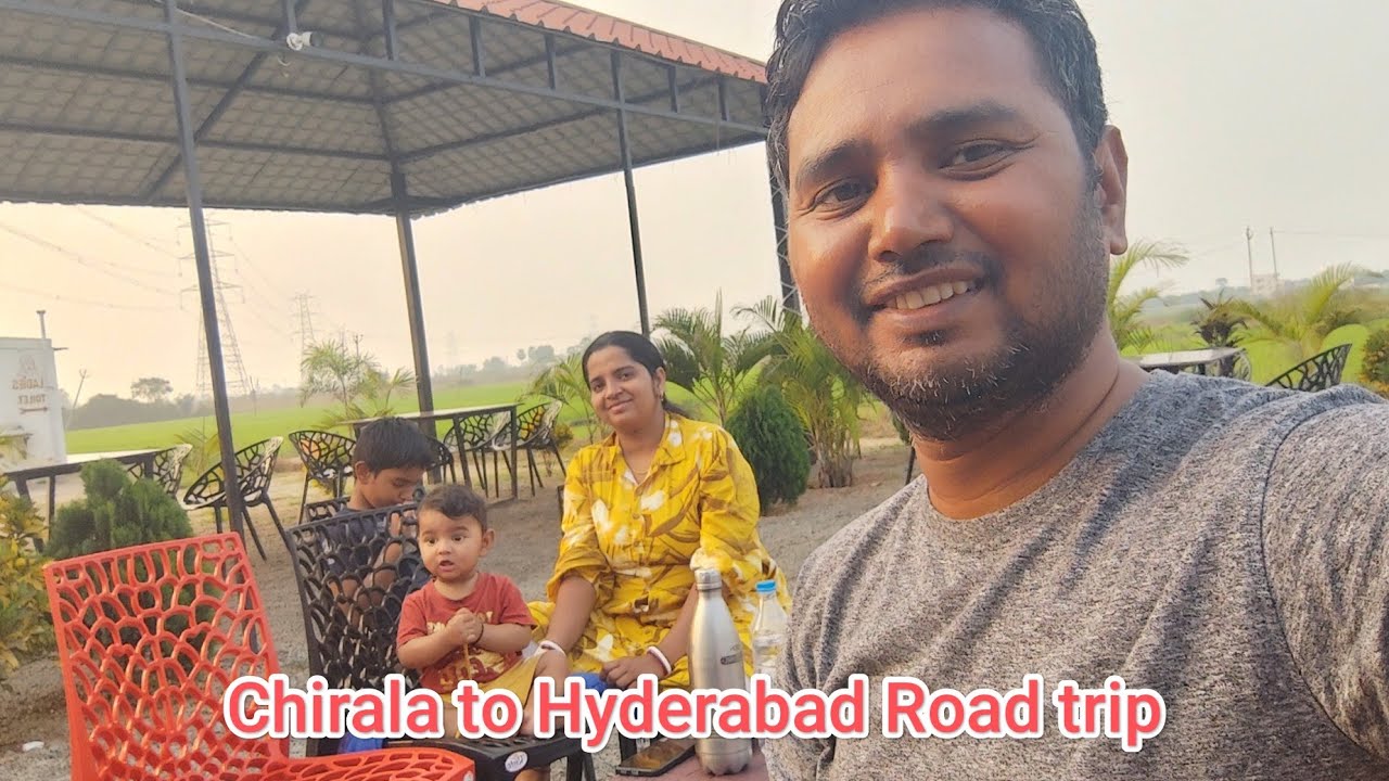Chirala to hyderabad road trip by car 🚘