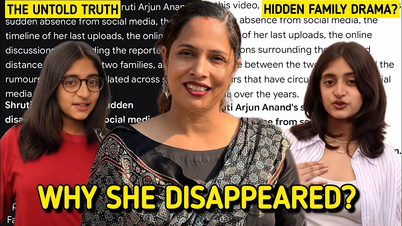 Why Did Shruti Arjun Anand Suddenly Disappear? MyMissAnand Family Split Explained 