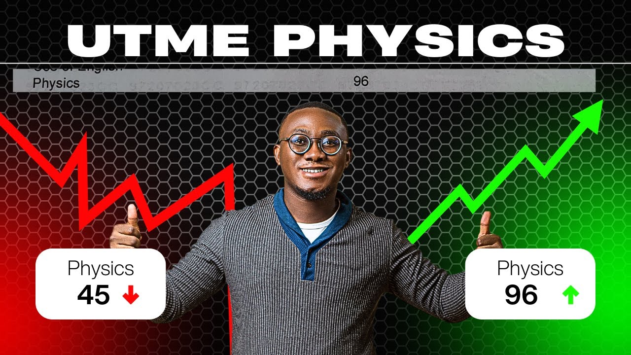 From Average to 96: My UTME Physics Success Story
